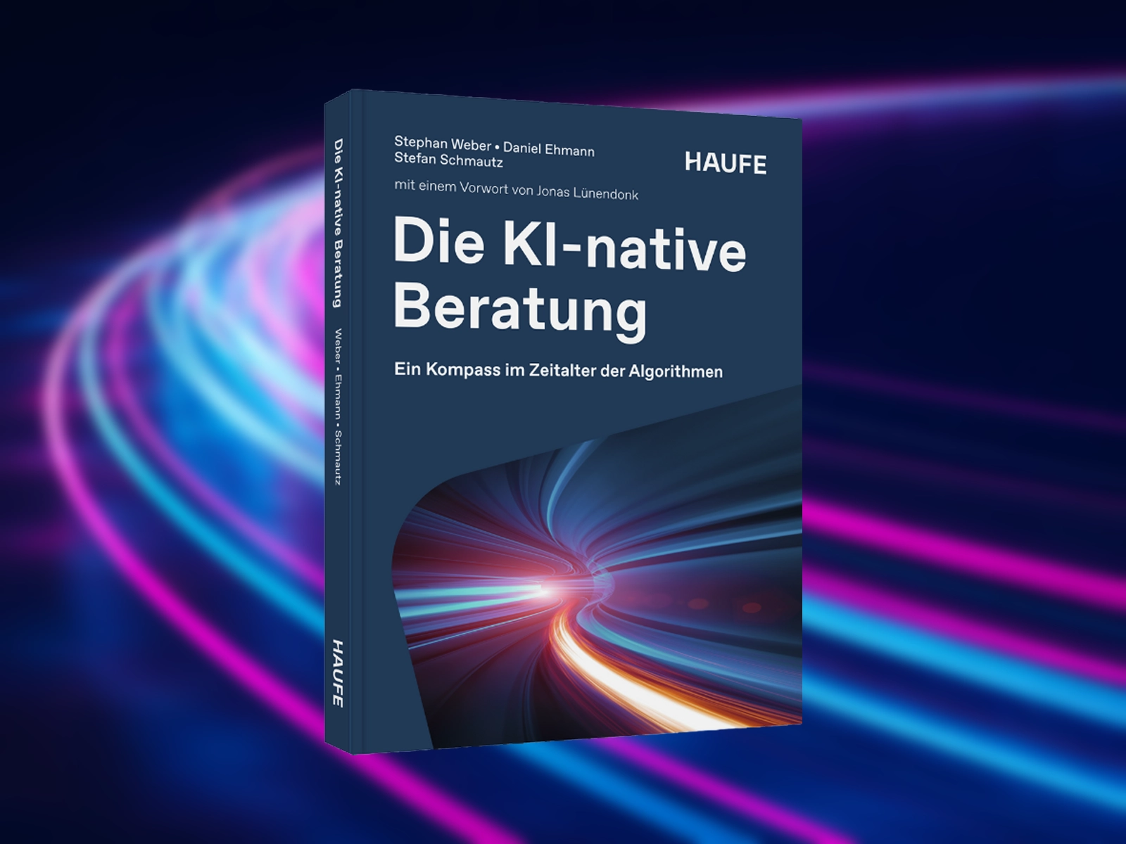 Buchcover „Die KI-native Beratung“ von Stephan Weber, Daniel Ehmann und Stefan Schmautz im Haufe Verlag zum Thema KI-native Beratung und Künstliche Intelligenz in der Beratung.